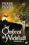 Les Ombres De Wielstadt: La Trilogie Wielstadt, T1 (fantasy)