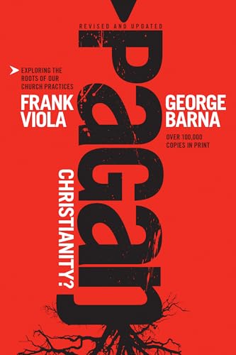Pagan Christianity? book cover