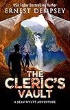 The Clerics Vault A Sean Wyatt Archaeological Thriller The Lost Chambers Trilogy Book 2