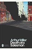 Death Of A Salesman Certain Private Conversations In Two Acts And A Requiem Penguin Modern Classics English Edition