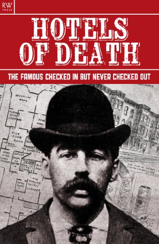 Hotels of Death: The Famous Checked In But Never Checked Ou cover
