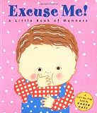 Excuse Me!