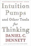 Intuition Pumps And Other Tools For Thinking English Edition