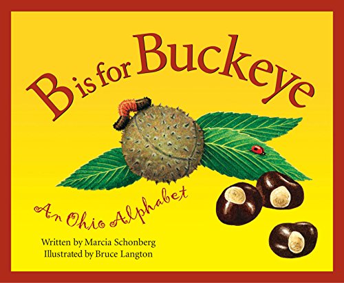 B Is For Buckeye (By: Marcia Schonberg) cover