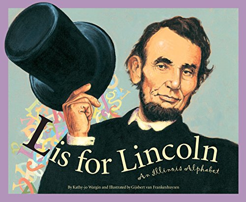L Is for Lincoln (By: Kathy-jo Wargin) cover