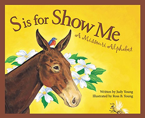 S is for Show Me (By: Judy Young) cover