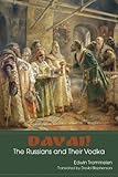 Davai The Russians And Their Vodka English Edition