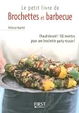 Petit Livre De Brochettes Et Barbecue Le Petit Livre