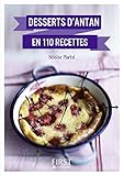 Petit Livre De Meilleurs Desserts Dantan En 110 Recettes Le Petit Livre