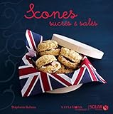 Scones Sucr%C3%A9s & Sal%C3%A9s   Variations Gourmandes