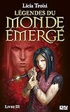 L%C3%A9gendes Du Monde %C3%A9merg%C3%A9 Tome 3