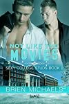 Not Like the Movies (Sexy College Studs, #2)