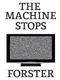 The Machine Stops