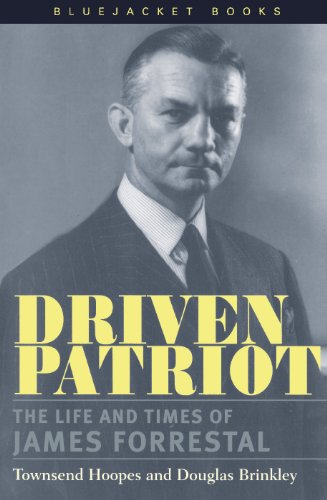 Driven Patriot: The Life and Times of James Forrestal book cover
