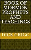 Book Of Mormon Prophets And Teachings English Edition