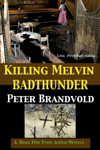 Killing Melvin Badthunder book cover