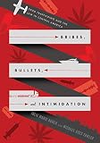 Bribes Bullets And Intimidation Drug Trafficking And The Law In Central America
