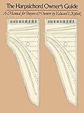 The Harpsichord Owners Guide A Manual For Buyers And Owners English Edition