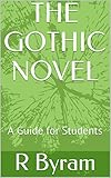 The Gothic Novel A Guide For Students English Edition