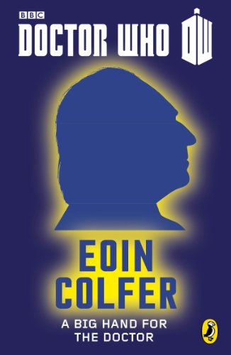 A Big Hand for the Doctor (By: Eoin Colfer) cover