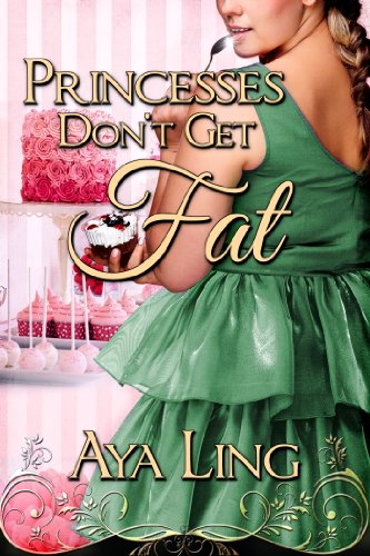 Princesses Don't Get Fat book cover
