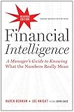 Financial Intelligence Revised Edition A Managers Guide To Knowing What The Numbers Really Mean English Edition