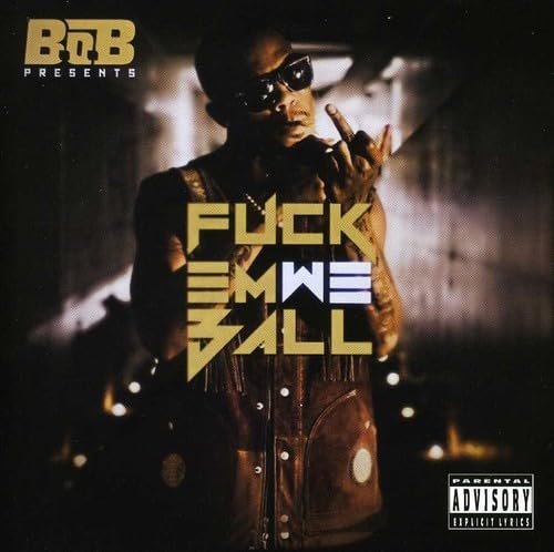 Fuck 'Em We Ball