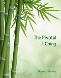 The Pivotal I Ching Gps For Our Inner World English Edition