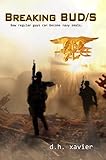 Breaking Buds How Regular Guys Can Become Navy Seals Formerly The Seal Training Bible English Edition
