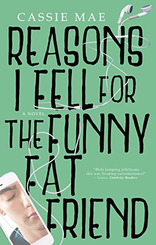 Reasons I Fell for the Funny Fat Friend book cover