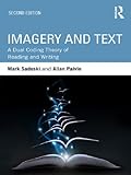 Imagery And Text A Dual Coding Theory Of Reading And Writing English Edition