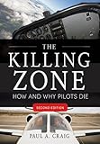 The Killing Zone Second Edition How Why Pilots Die English Edition