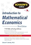 Schaums Outline Of Introduction To Mathematical Economics 3rd Edition Schaums Outlines English Edition