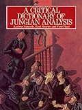 A Critical Dictionary Of Jungian Analysis English Edition