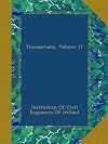 Transactions of the Institution Of Civil Engineers Of Ireland Volume 72 1945-46