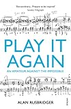 Play It Again An Amateur Against The Impossible English Edition
