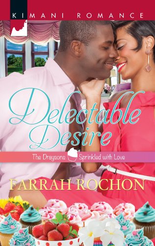 Delectable Desire (By: Farrah Rochon) cover