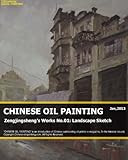 Chinese Oil Painting Jan2013 Zengjingsheng 01 Landscape Sketch English Edition