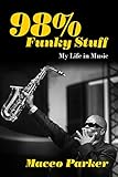 98 Funky Stuff My Life In Music English Edition