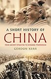A Short History Of China From Ancient Dynasties To Economic Powerhouse English Edition
