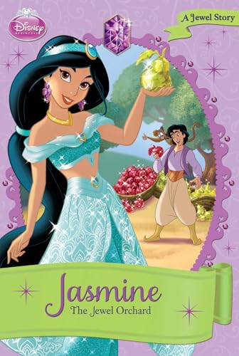 Jasmine The Jewel Orchard (By: Walt Disney,Disney Book Group) cover