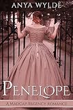 Penelope A Madcap Regency Romance The Fairweather Sisters Book 1 English Edition