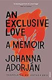 An Exclusive Love A Memoir English Edition
