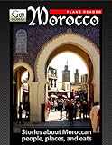 Morocco Plane Reader Get Excited About Your Upcoming Trip To Morocco Stories About The People Places And Eats Of Morocco Gonomad Plane Readers Book 15