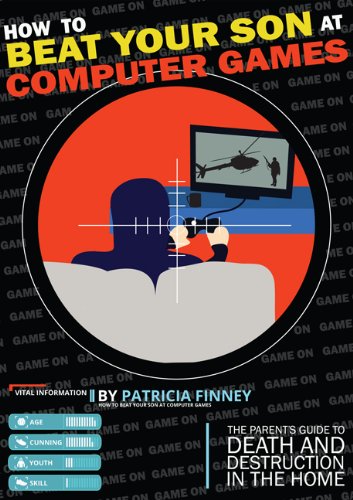 How to Beat your Son at Computer Games book cover