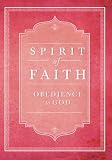 Spirit Of Faith Obedience To God English Edition