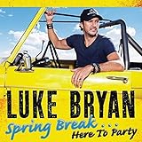 Spring Break...Here to Party