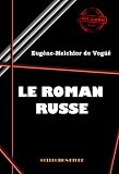 Le Roman Russe Pouchkine Gogol Tourgunef Dostoievsky Et Tolstoi