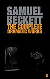 The Complete Dramatic Works Of Samuel Beckett English Edition