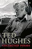 Collected Poems Of Ted Hughes Faber Poetry English Edition